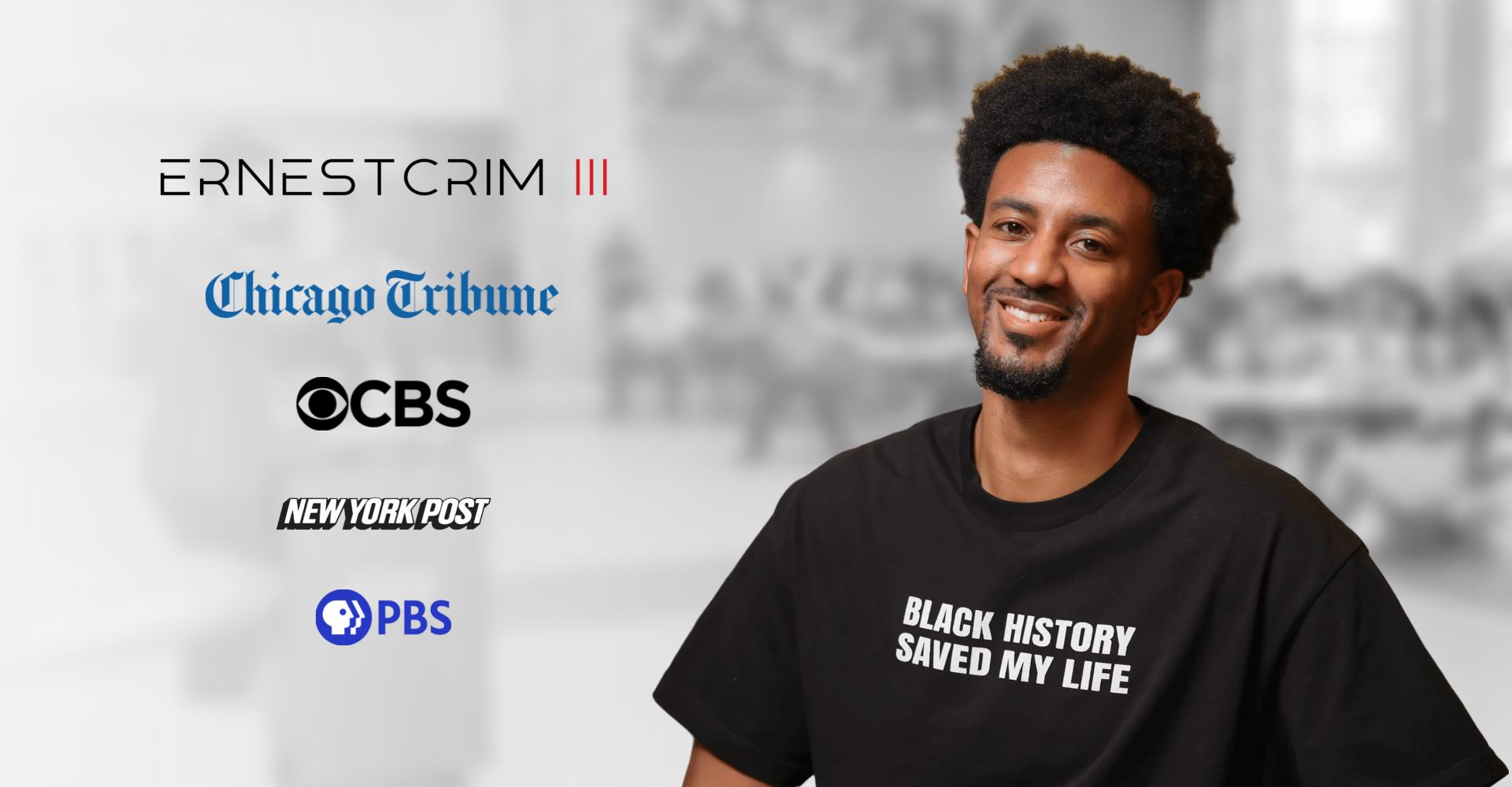 Ernest Crim III alongside press marks from Chicago Tribune, CBS, New York Post and PBS